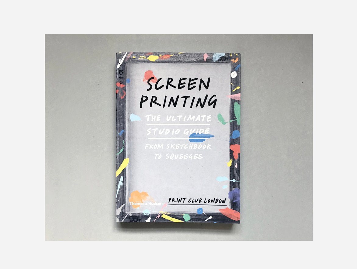 The Ultimate Guide to Screen Printing